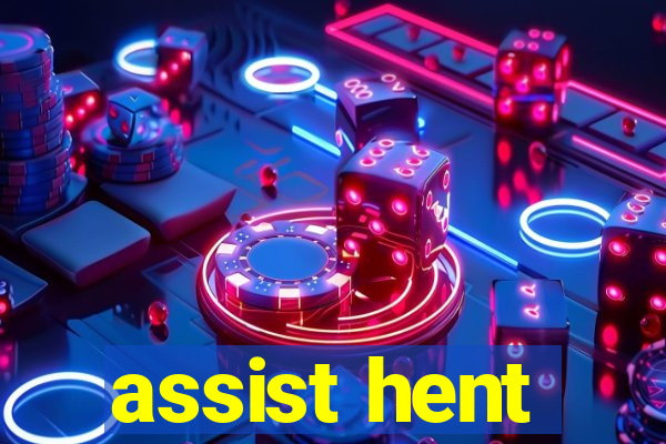 assist hent